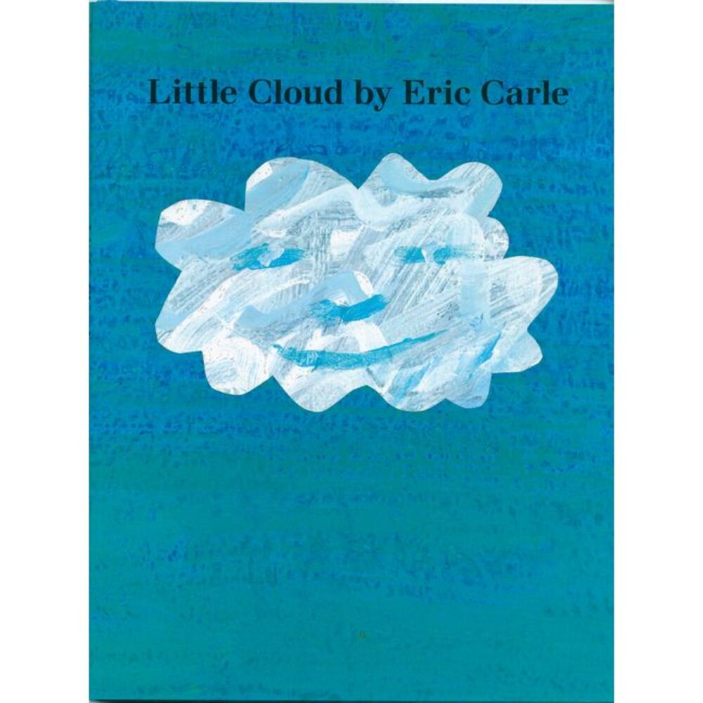 Little Cloud -- Eric Carle